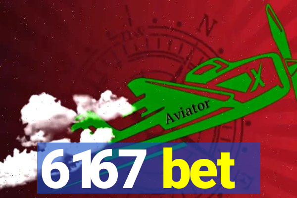 6167 bet